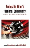 Protest in Hitler's "National Community" Popular Unrest and the Nazi Response /