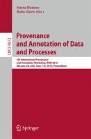 Provenance and Annotation of Data and Processes 6th International Provenance and Annotation Workshop, IPAW 2016, McLean, VA, USA, June 7-8, 2016, Proceedings /