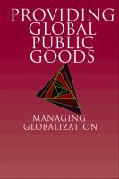 Providing global public goods managing globalization /