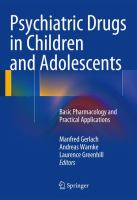 Psychiatric drugs in children and adolescents basic pharmacology and practical applications /