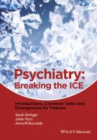 Psychiatry breaking the ICE : introductions, common tasks, emergencies for trainees /