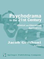 Psychodrama in the 21st century clinical and educational applications /