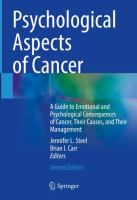 Psychological Aspects of Cancer A Guide to Emotional and Psychological Consequences of Cancer, Their Causes, and Their Management /