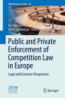 Public and Private Enforcement of Competition Law in Europe Legal and Economic Perspectives /