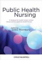 Public health nursing a textbook for health visitors, school nurses and occupational health nurses /