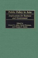 Public policy in Asia implications for business and government /