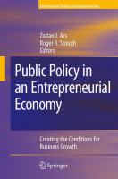 Public policy in an entrepreneurial economy creating the conditions for business growth /