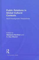 Public relations in global cultural contexts multi-paradigmatic perspectives /