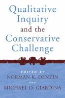 Qualitative inquiry and the conservative challenge