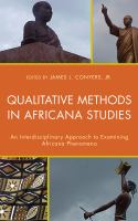 Qualitative methods in Africana studies an interdisciplinary approach to examining Africana phenomena /