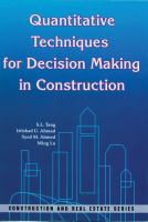 Quantitative techniques for decision making in construction /