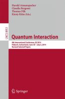 Quantum Interaction 8th International Conference, QI 2014, Filzbach, Switzerland, June 30 -- July 3, 2014. Revised Selected Papers /