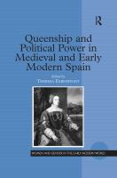 Queenship and political power in medieval and early modern Spain