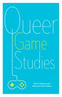 Queer game studies /