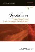 Quotatives new trends and sociolinguistic implications /