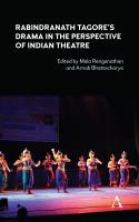 Rabindranath Tagore's drama in the perspective of Indian theatre /