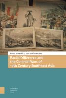 Racial Difference and the Colonial Wars of 19th Century Southeast Asia