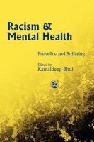 Racism and mental health prejudice and suffering /