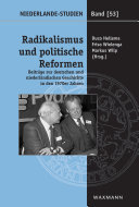 Radikalismus und politische Reformen Beiträge zur deutschen und niederländischen Geschichte in den 1970er Jahren /