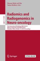 Radiomics and Radiogenomics in Neuro-oncology First International Workshop, RNO-AI 2019, Held in Conjunction with MICCAI 2019, Shenzhen, China, October 13, 2019, Proceedings /