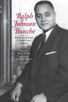 Ralph Johnson Bunche public intellectual and Nobel Peace laureate /