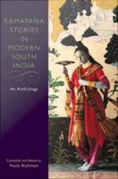 Ramayana stories in modern South India : an anthology /