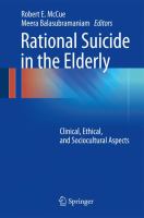 Rational Suicide in the Elderly Clinical, Ethical, and Sociocultural Aspects /
