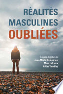 Réalités masculines oubliées /