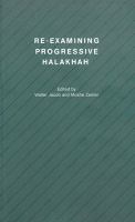 Re-examining progressive Halakhah /