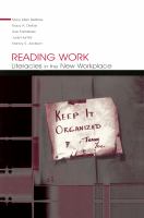 Reading work literacies in the new workplace /