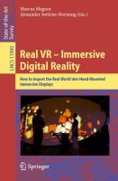 Real VR – Immersive Digital Reality How to Import the Real World into Head-Mounted Immersive Displays /