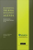Reasserting the rural development agenda : lessons learned and emerging challenges in Asia /
