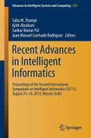 Recent Advances in Intelligent Informatics Proceedings of the Second International Symposium on Intelligent Informatics (ISI'13), August 23-24 2013, Mysore, India /