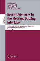 Recent Advances in the Message Passing Interface 17th European MPI User's Group Meeting, EuroMPI 2010, Stuttgart, Germany, September12-15, 2010, Proceedings /