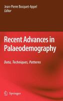Recent advances in palaeodemography data, techniques, patterns /