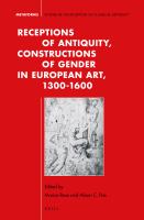 Receptions of antiquity, constructions of gender in European art, 1300-1600