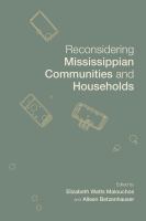 Reconsidering Mississippian communities and households /