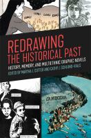 Redrawing the historical past : history, memory, and multiethnic graphic novels /