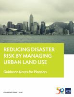 Reducing disaster risk by managing urban land use guidance notes for planners.