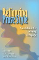 Refiguring prose style possibilities for writing pedagogy /