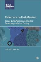 Reflections on post-Marxism : Laclau and Mouffe's project of radical democracy in the 21st century /