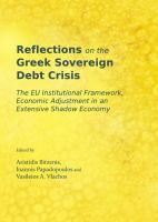 Reflections on the Greek sovereign debt crisis the EU institutional framework, economic adjustment in an extensive shadow economy /