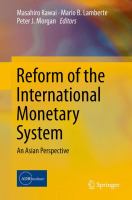 Reform of the International Monetary System An Asian Perspective /