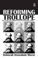 Reforming Trollope race, gender, and Englishness in the novels of Anthony Trollope /