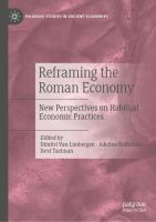Reframing the Roman economy new perspectives on habitual economic practices /