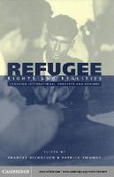 Refugee rights and realities evolving international concepts and regimes /