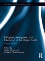 Refugees, immigrants, and education in the global south lives in motion /