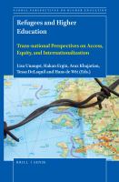 Refugees and higher education trans-national perspectives on access, equity, and internationalization /