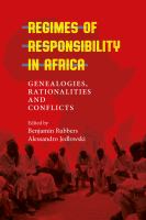 Regimes of responsibility in Africa : genealogies, rationalities and conflicts /