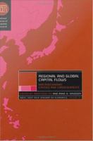 Regional and global capital flows macroeconomic causes and consequences /